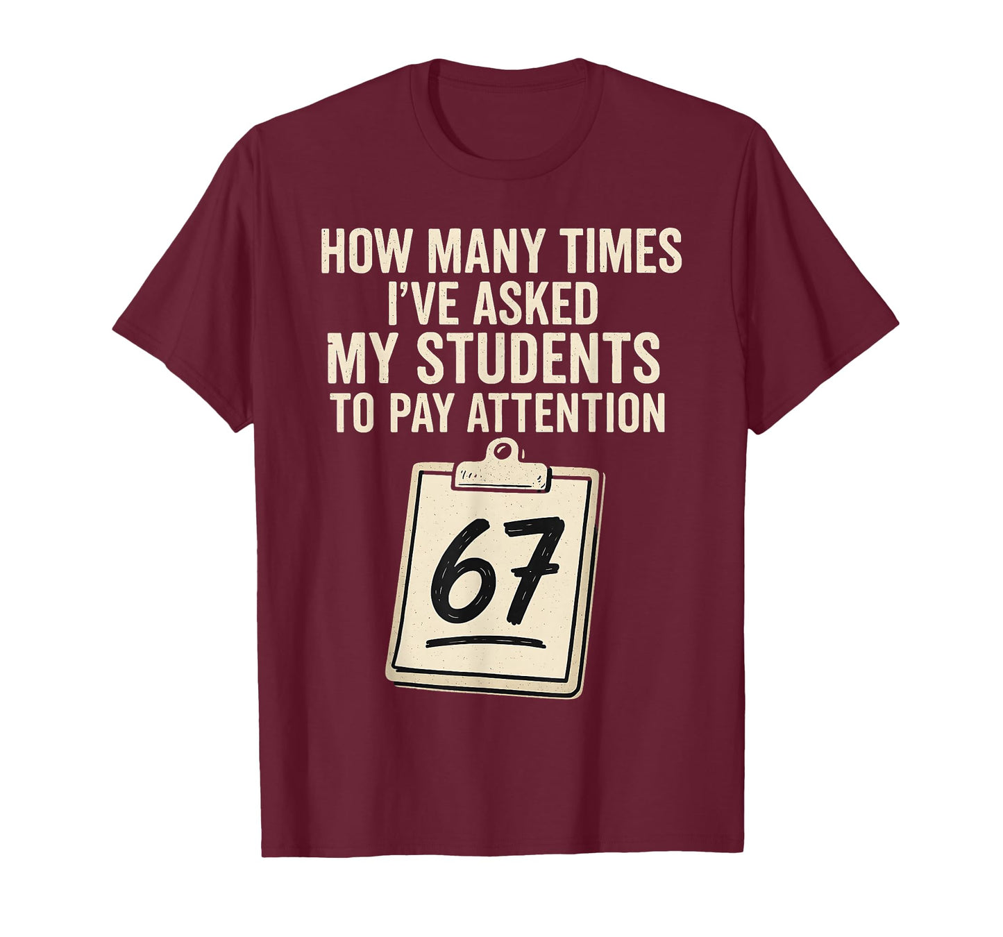 Funny Teachers 67 Meme T-Shirt