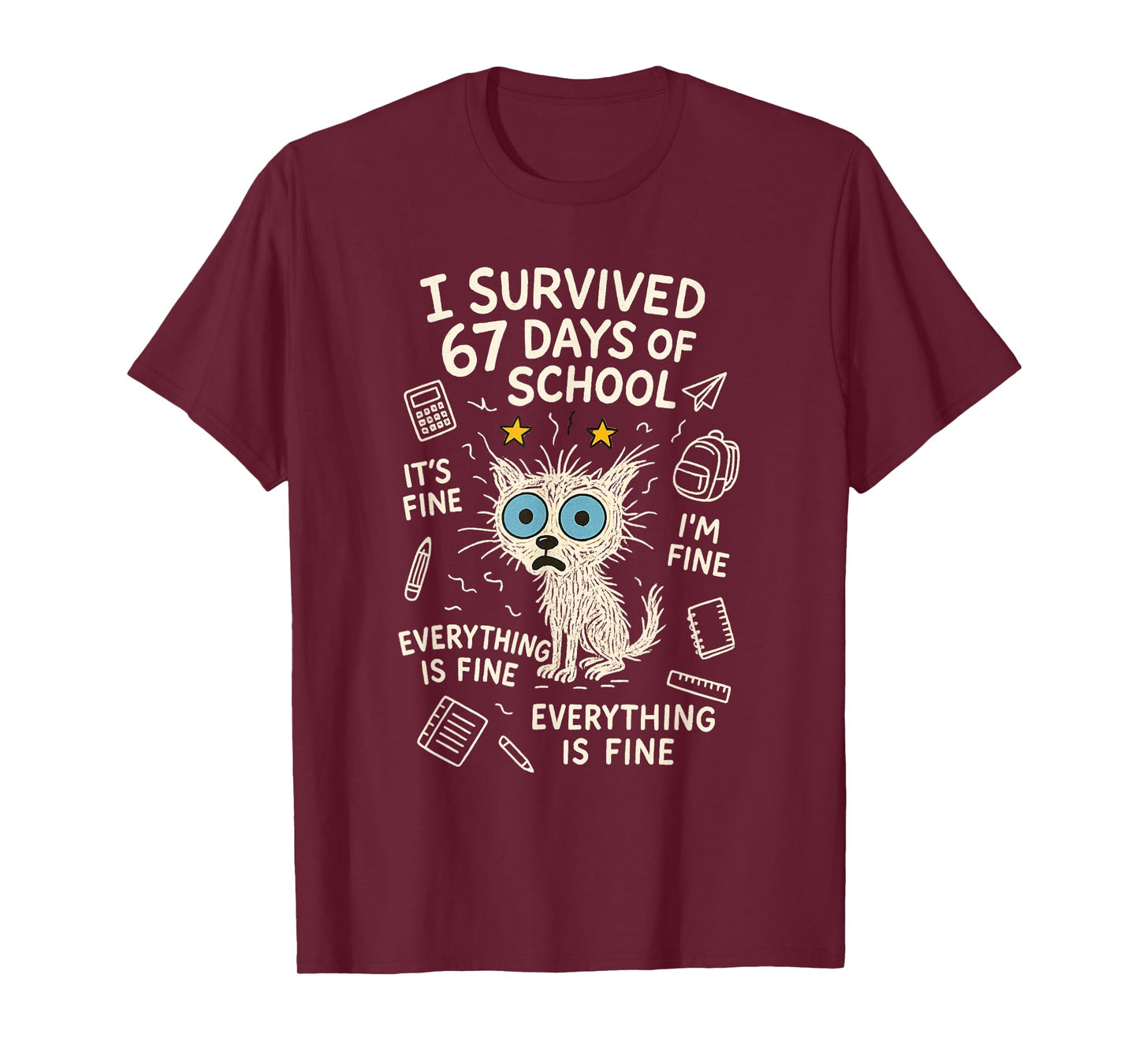 Cat I Survived 67 Days of School Teachers Students Six Seven T-Shirt