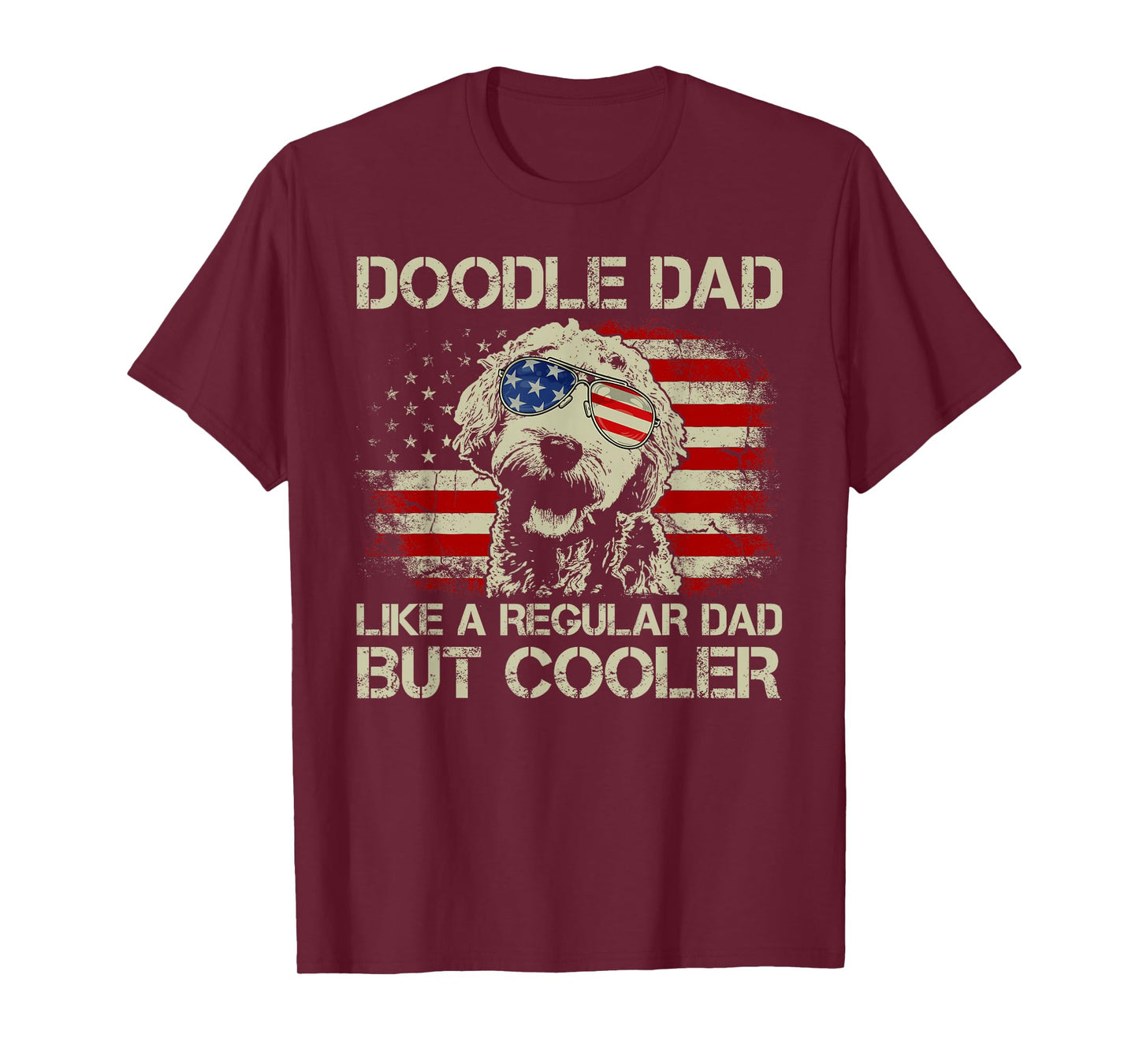 Doodle Dad Goldendoodle Regular Dad But Cooler American Flag T-Shirt
