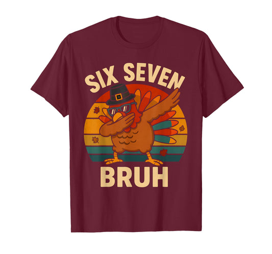 67 Thanksgiving Bruh Dabbing Turkey Funny Six Seven Meme T-Shirt