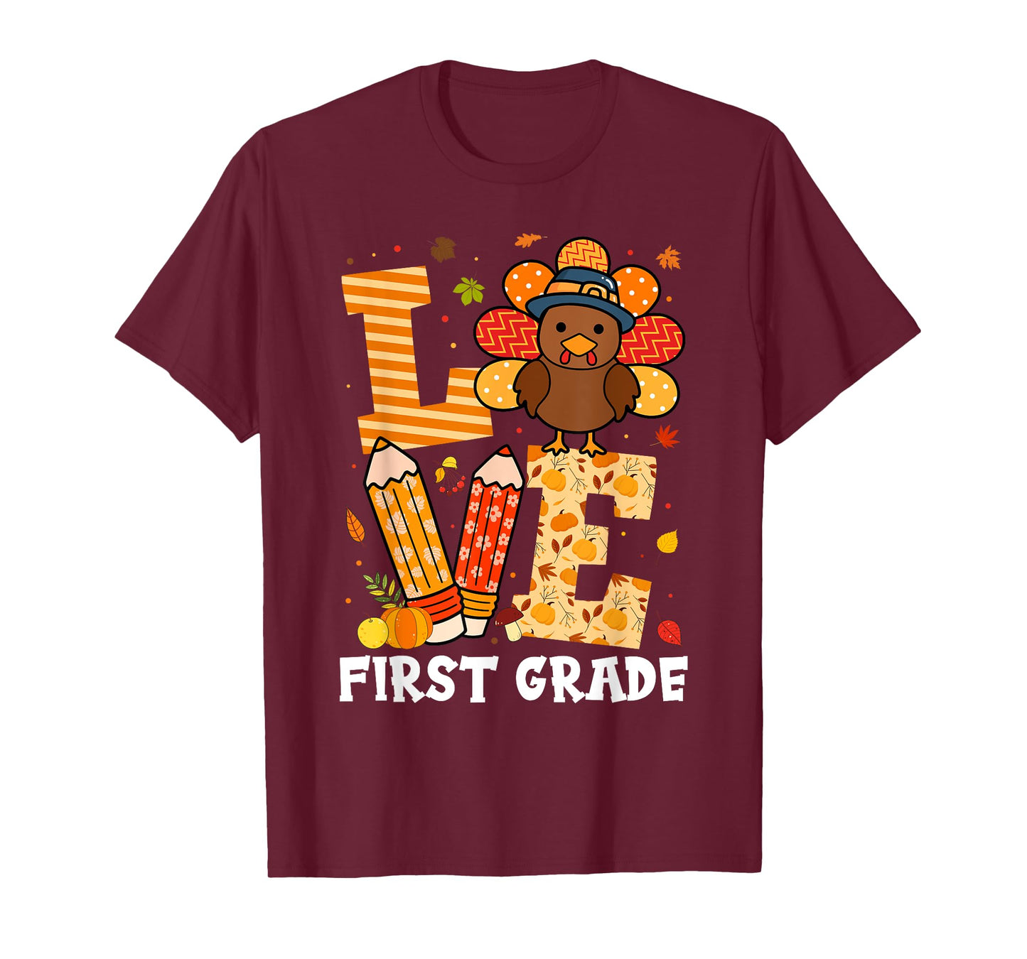 Thanksgiving Love First Grade Teacher Turkey Autumn Fall T-Shirt for Men Women Girls Kids