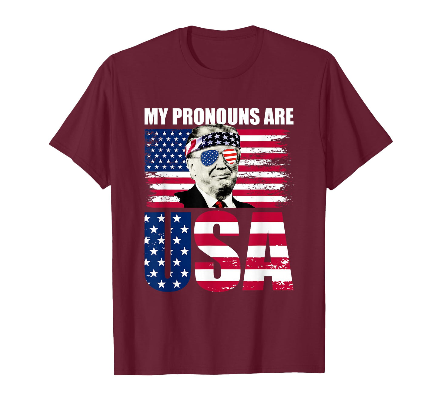 My Pronouns are USA Donald Trump Patriotic 4th of July T-Shirt