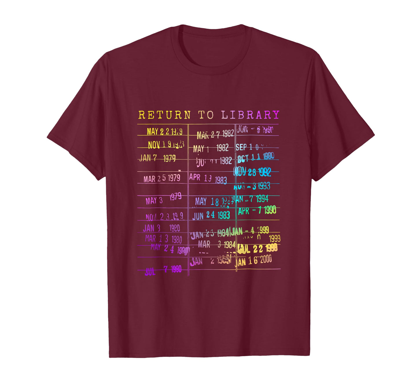 Return to Library Card Book Due Date Bookish Rainbow Reading T-Shirt
