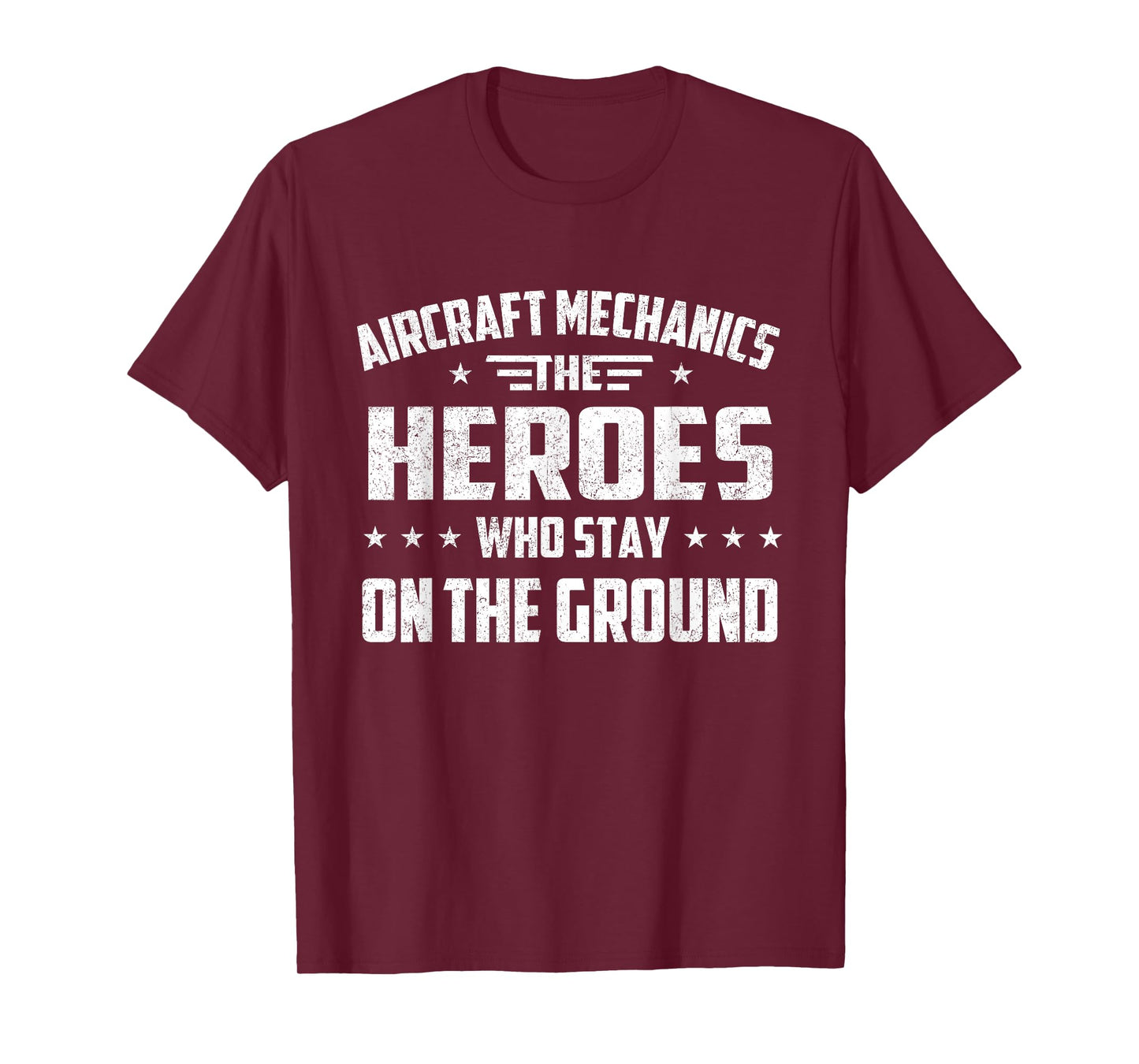 Aircraft Mechanics - Heroes Aviation Airplane Maintenance T-Shirt