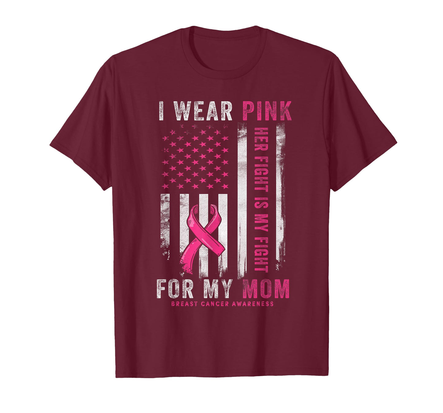 I Wear Pink for My Mom Breast Cancer Awareness American Flag T-Shirt