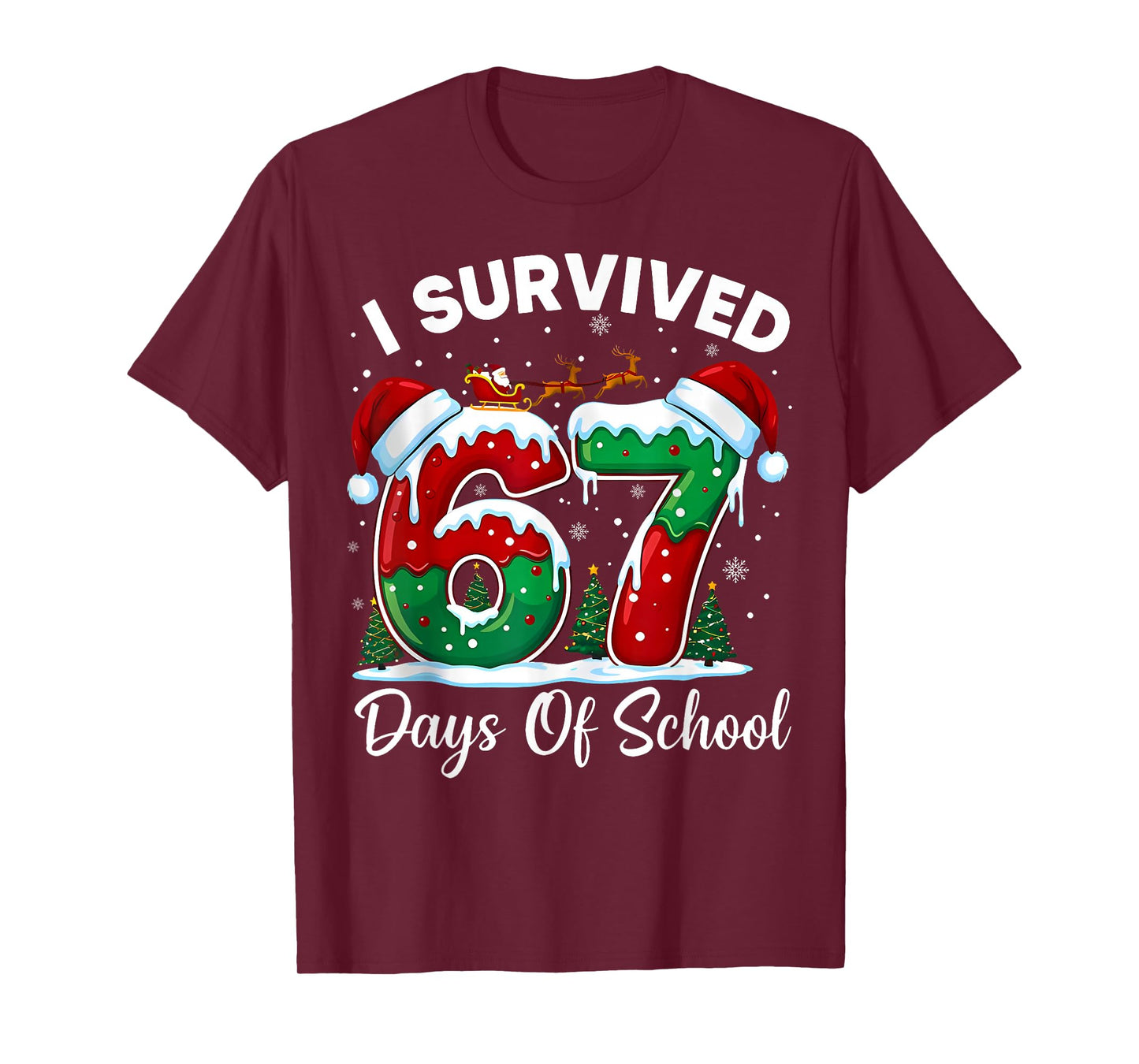 I Survived 67 Days of School Christmas Six Seven 67 Meme T-Shirt