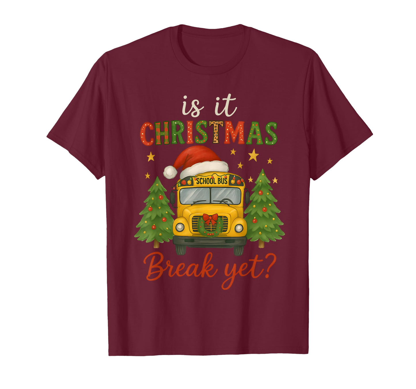 is It Christmas Break Yet School Bus Xmas Tree Lights Pajama T-Shirt