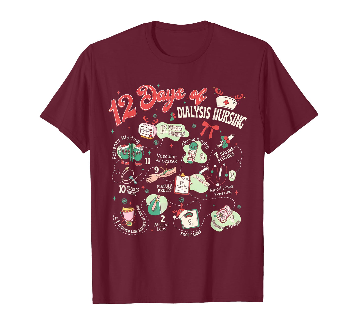12 Days of Dialysis Nurse Nephrology Nursing RN Christmas T-Shirt