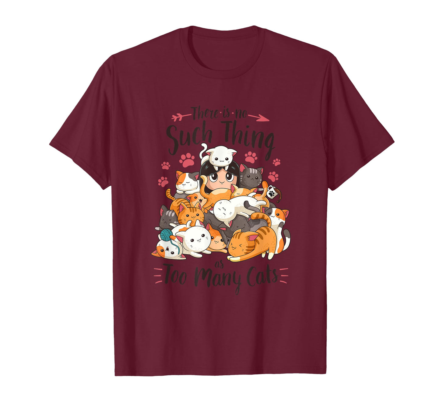 Funny Cat Lover No Such Thing as Too Many Cats T-Shirt