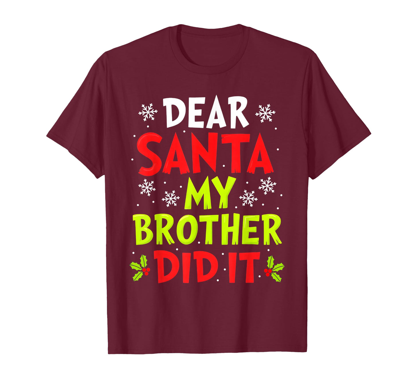 Dear Santa My Brother Did It Funny Christmas Boys Girls Kids T-Shirt