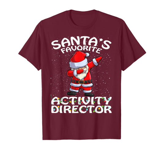 Santa's Favorite Activity Director Christmas T-Shirt