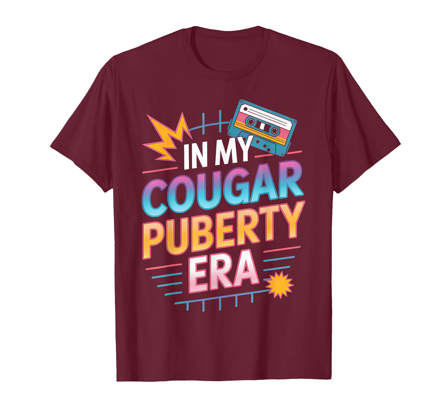 Retro 80s 90s Funny Menopause Midlife Cougar Puberty T-Shirt