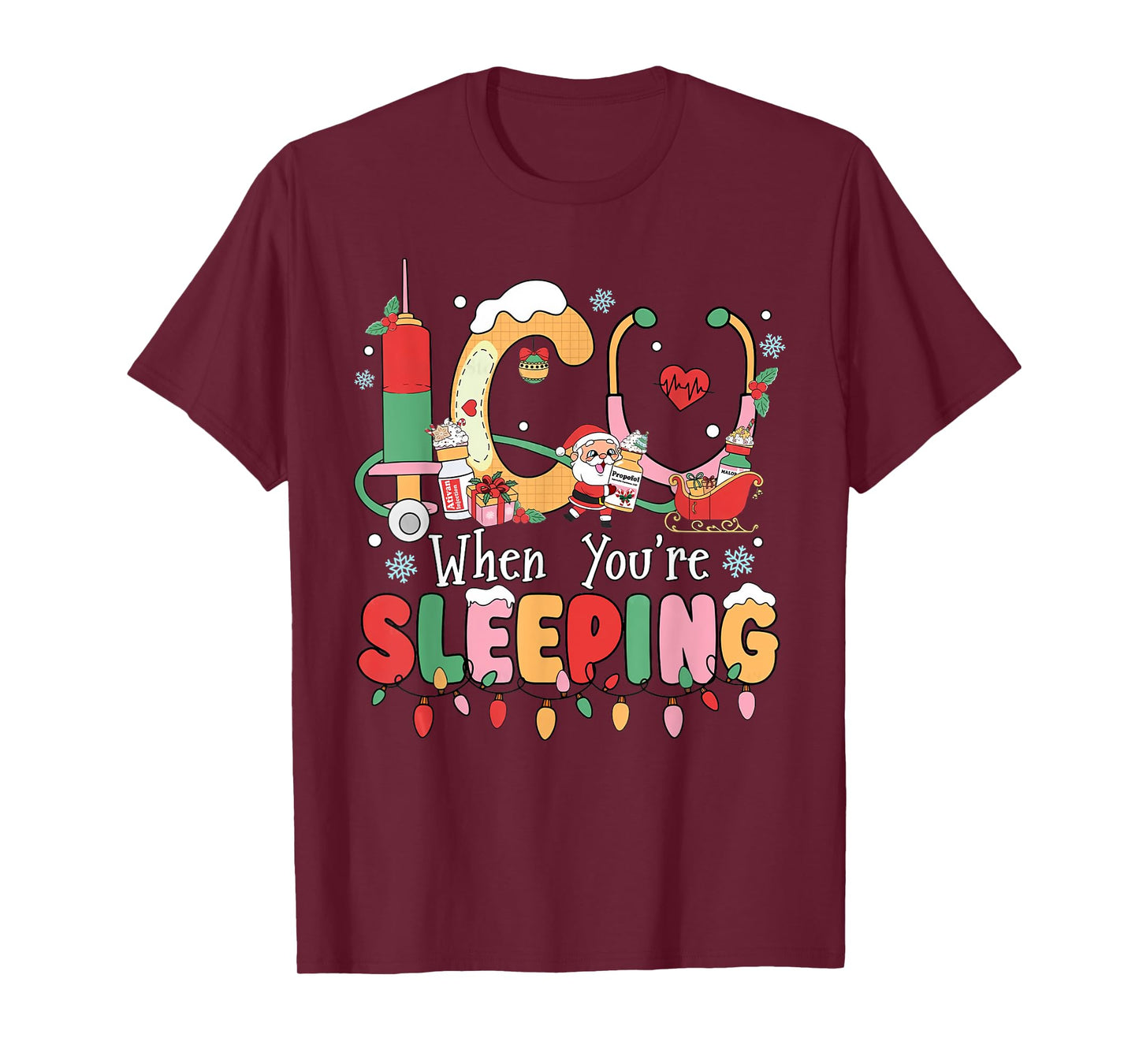 Christmas ICU When You're Sleeping Santa Christmas Nurses T-Shirt