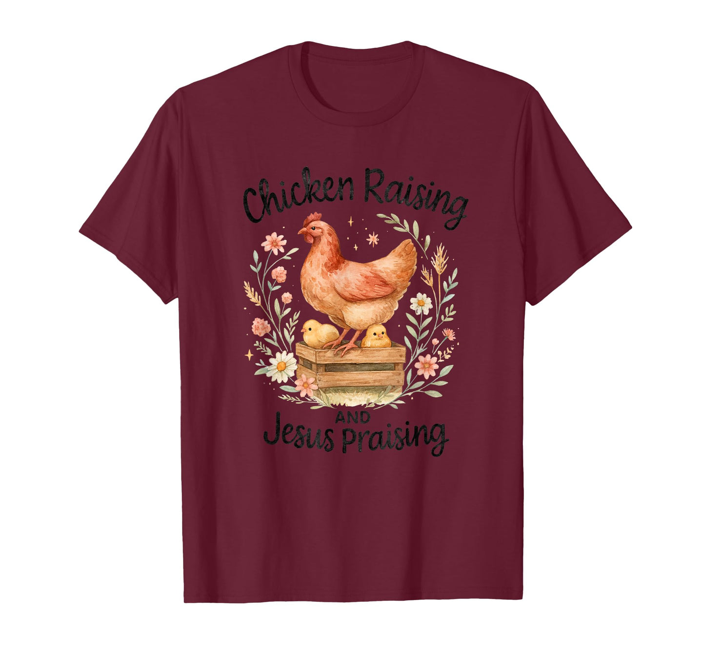 Chicken Raising and Jesus Praising Farmhouse Watercolor T-Shirt