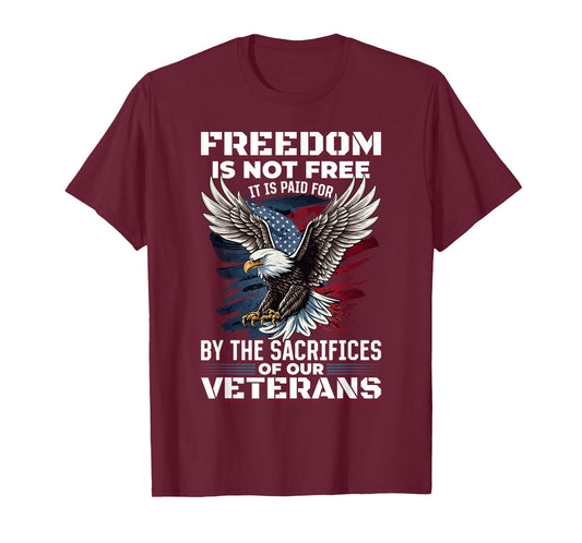 US Veteran Patriotic - Freedom is not free T-Shirt