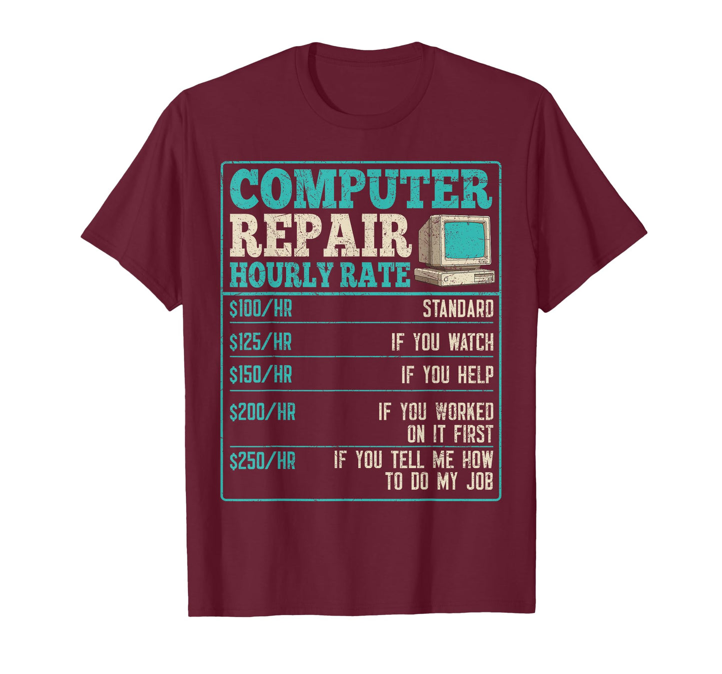 Funny Computer Repair Design Computer Hourly Rate T-Shirt