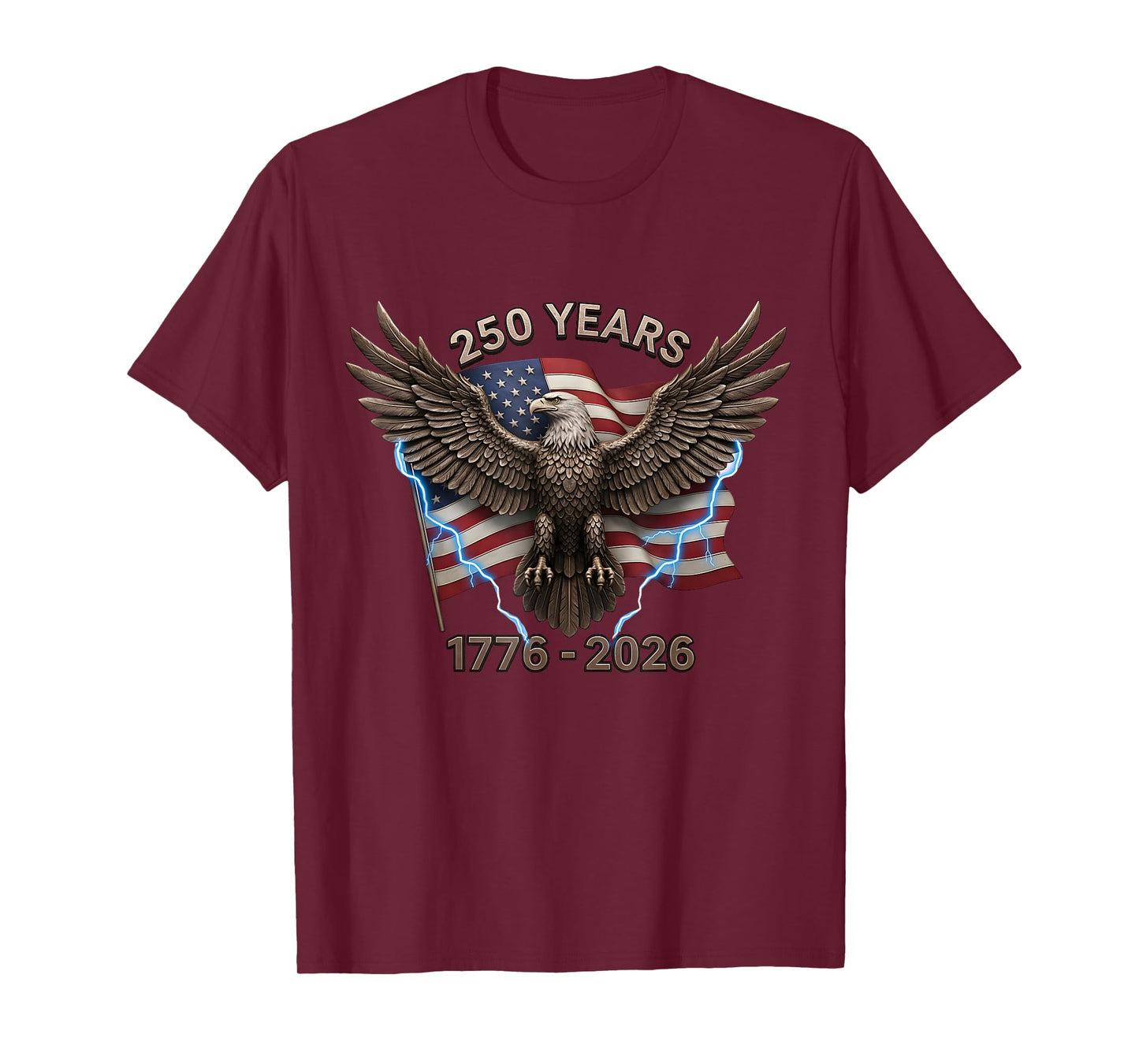 Eagle Flag 250 Years 1776-2026 250th Birthday T-Shirt