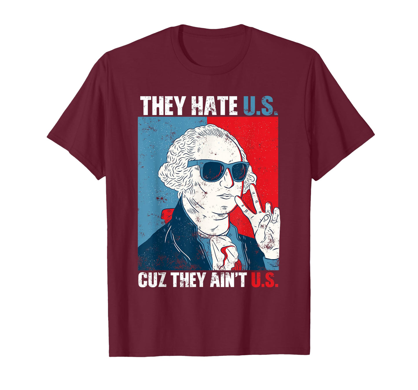 They Hate Us Cuz They Ain't Us USA American Flag 4th of July T-Shirt