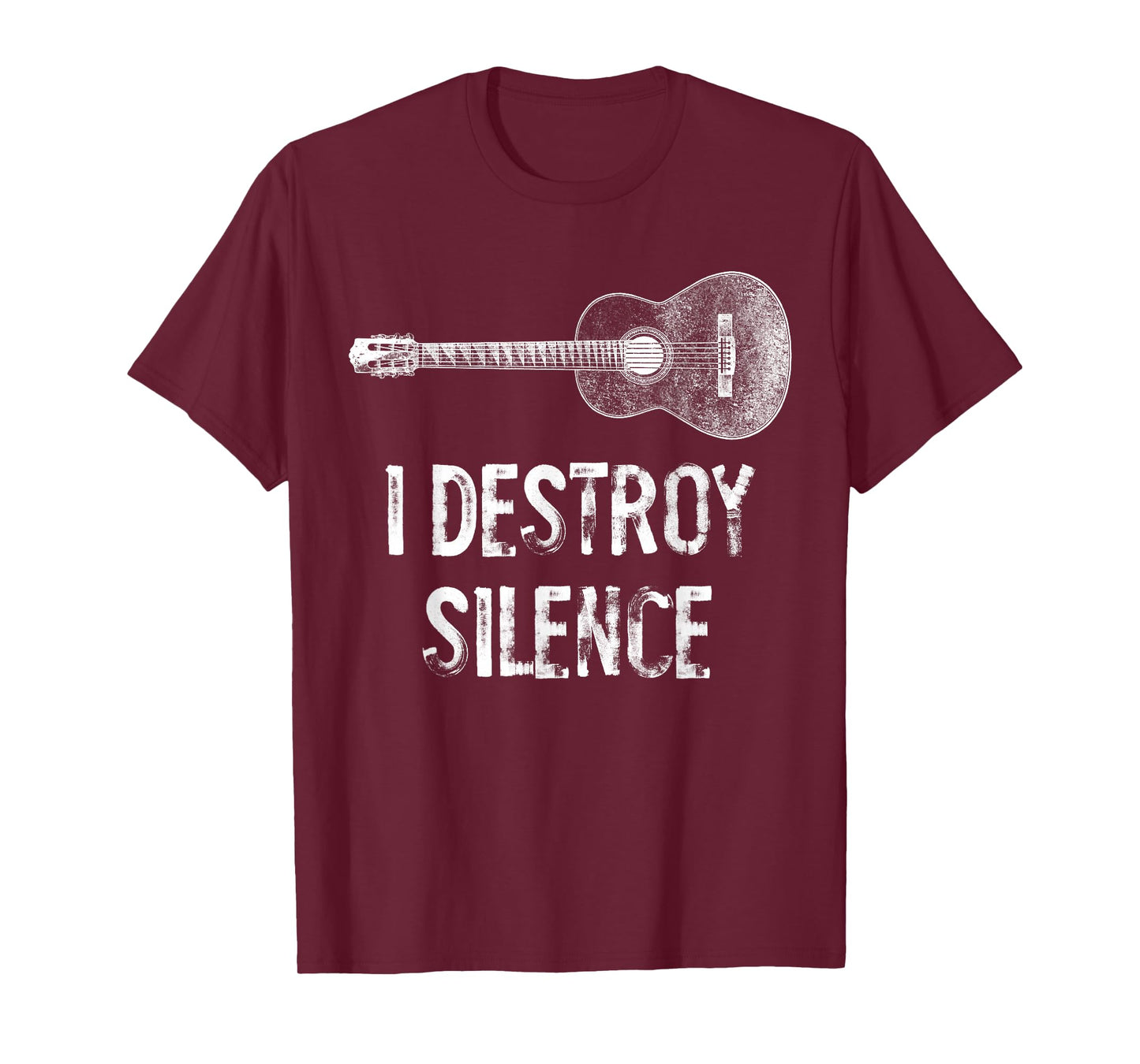 I Destroy Silence Funny Acoustic Classical Guitar T-Shirt