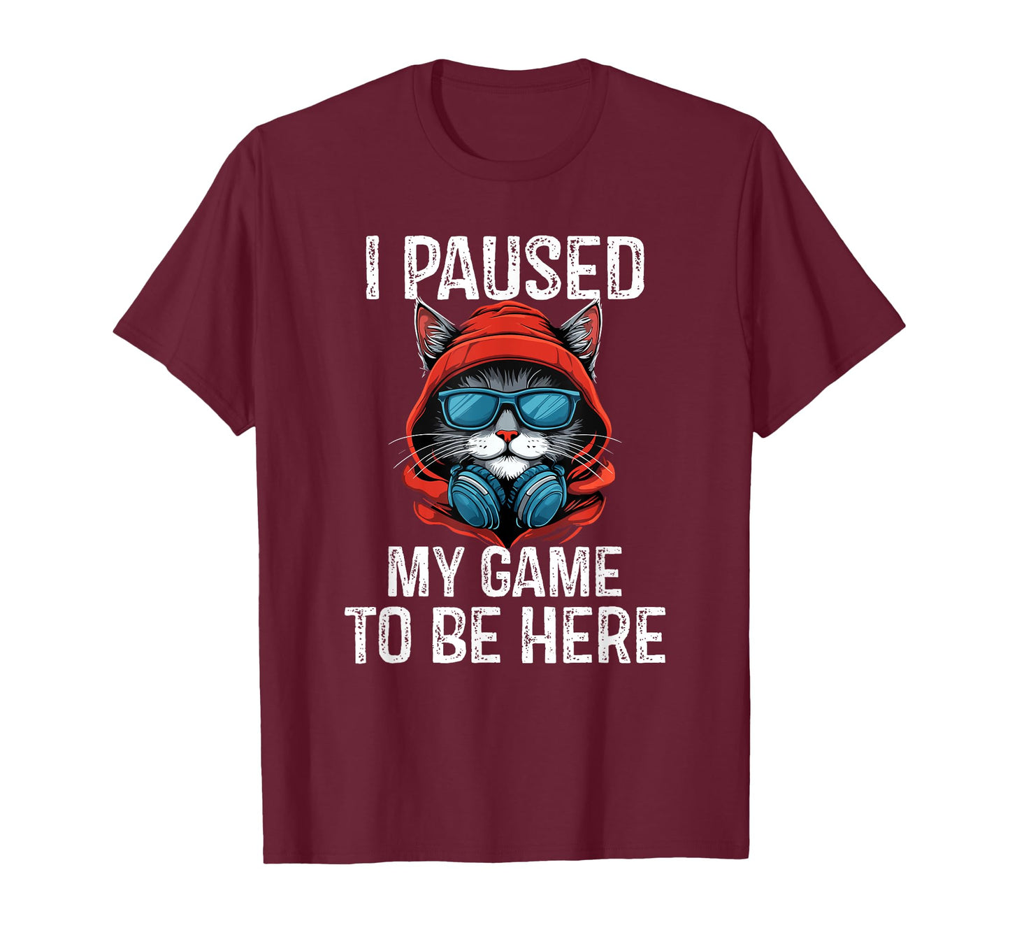 I Paused My Game to Be Here Cat Tee - Cat Mom & Dad T-Shirt