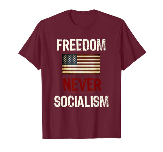 Never Socialism Anti-Socialist Republican T-Shirt