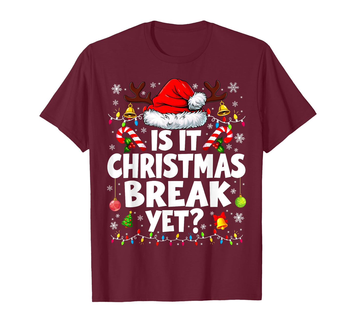 It is Christmas Break Yet Santa Pjs Pajamas Xmas Teacher T-Shirt