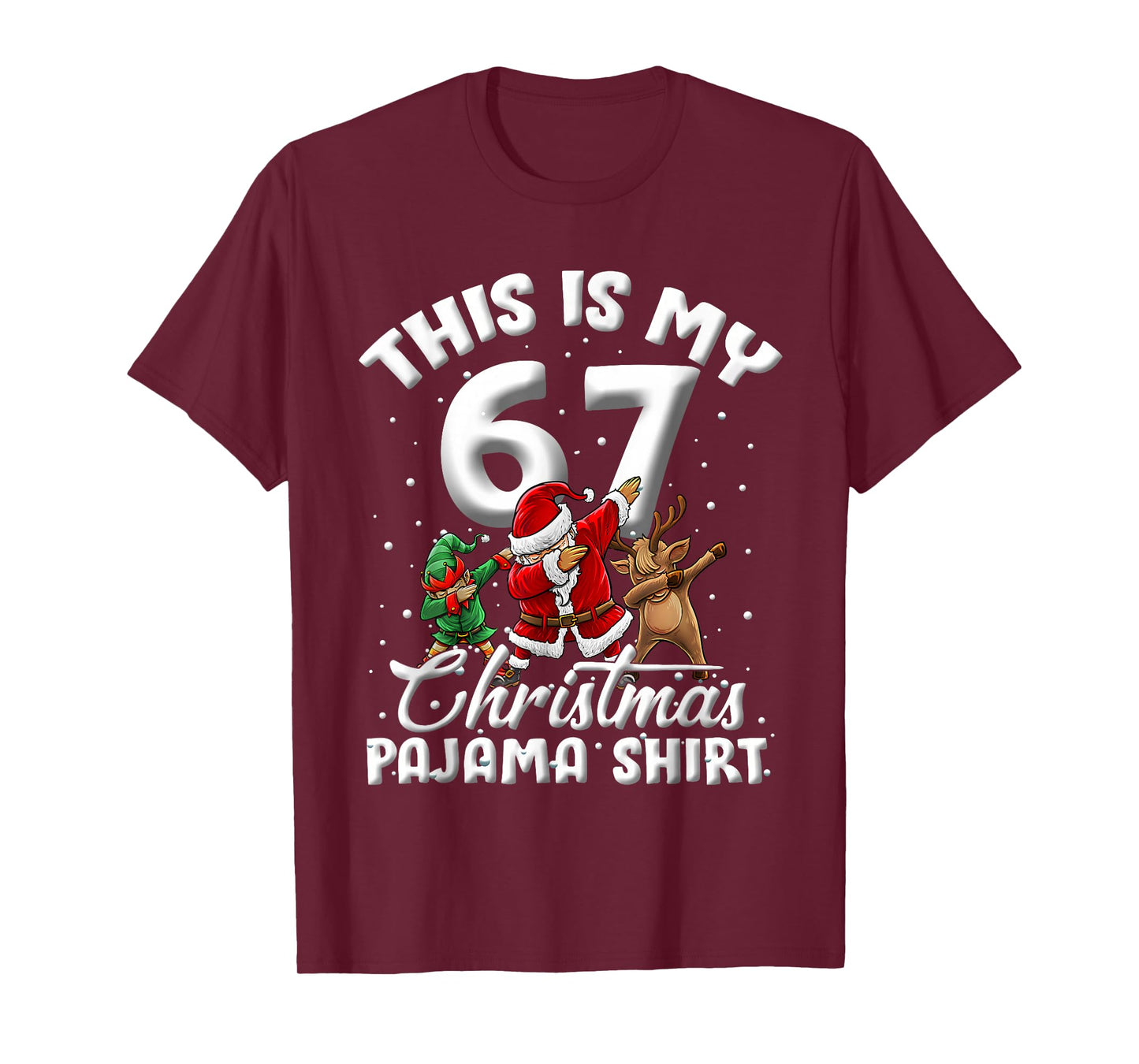 This is My 67 Christmas Pajama Dabbing Santa Elf Xmas Pjs T-Shirt