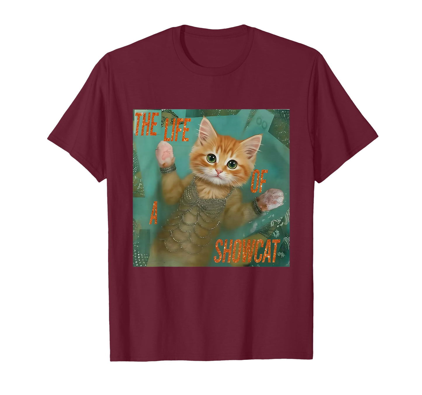 The Life of a showcat Funny Cat Meme Kitten Lover Girls Kids T-Shirt