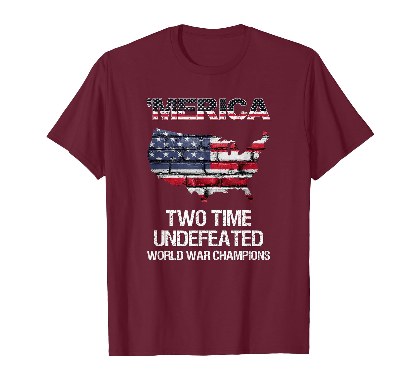 Merica Two Time Undefeated World War Champions, Champ Tshirt T-Shirt