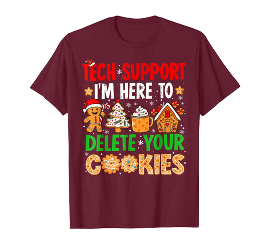 Christmas Tech Support Here to Delete Cookies Xmas Men Women T-Shirt