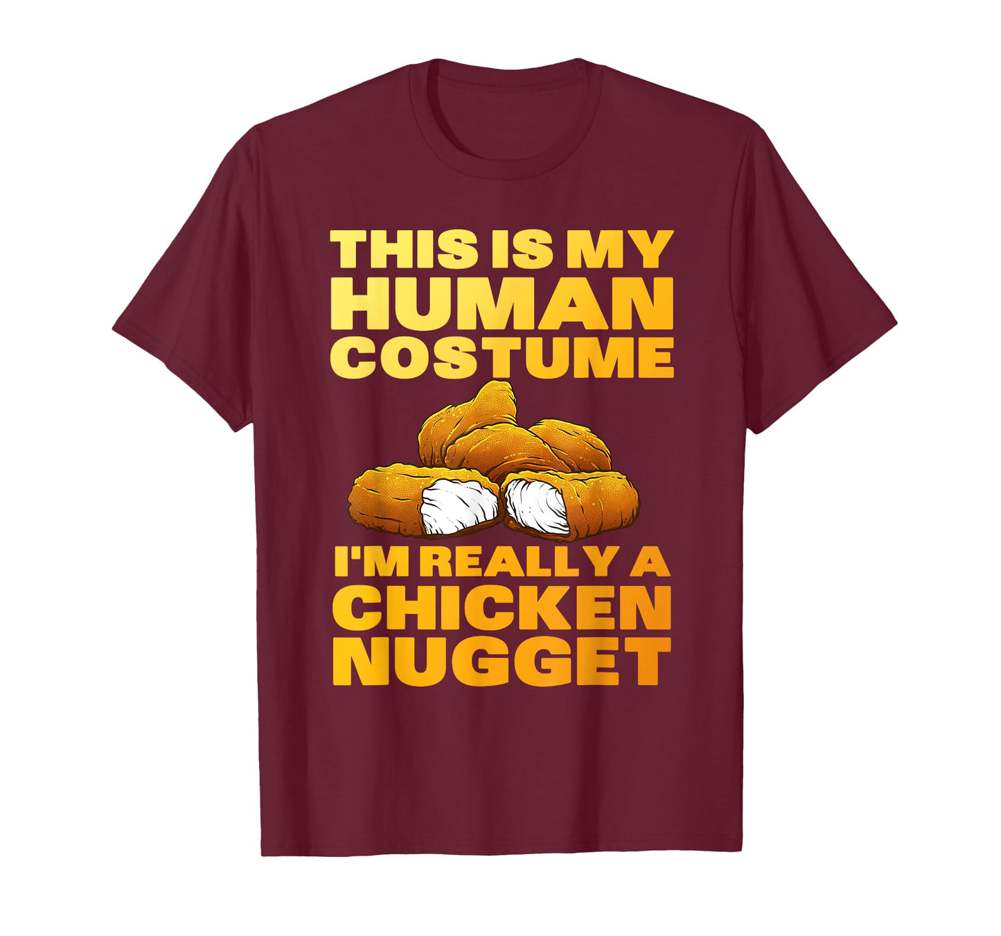Chicken Nugget Art for Men Women Kids Chicken Nugget Costume T-Shirt