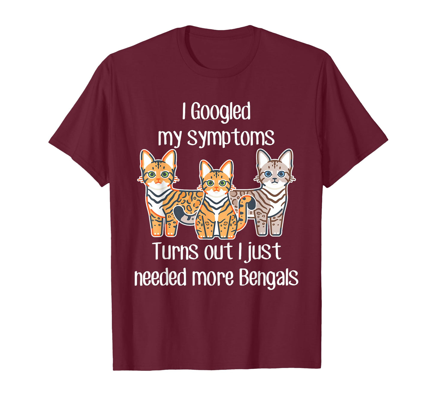 Bengal Cat Need More, Funny Cute Pet Lover Snow Bengal Mom T-Shirt