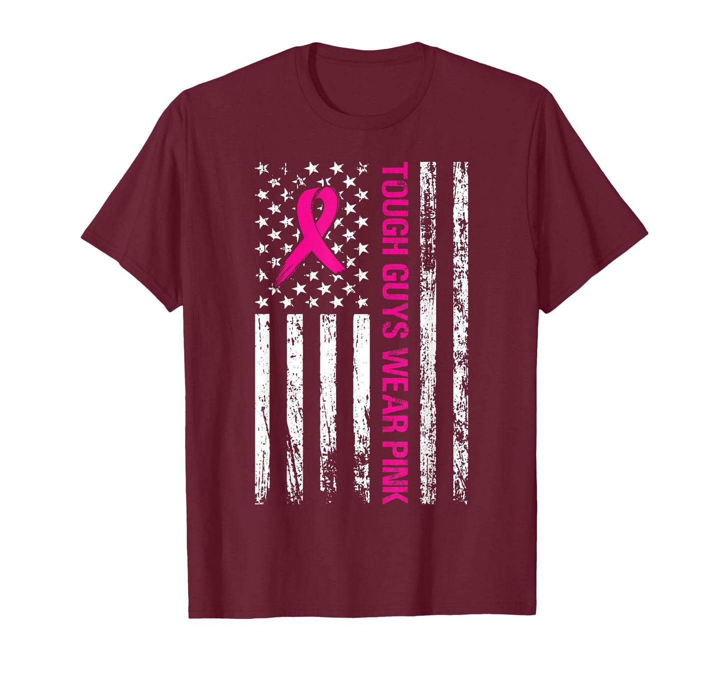 Tough Guys Wear Pink American Flag Support Cancer Survivors T-Shirt