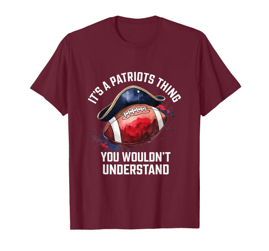 It's A Patriot Thing You Wouldn't Understand A Men Women T-Shirt