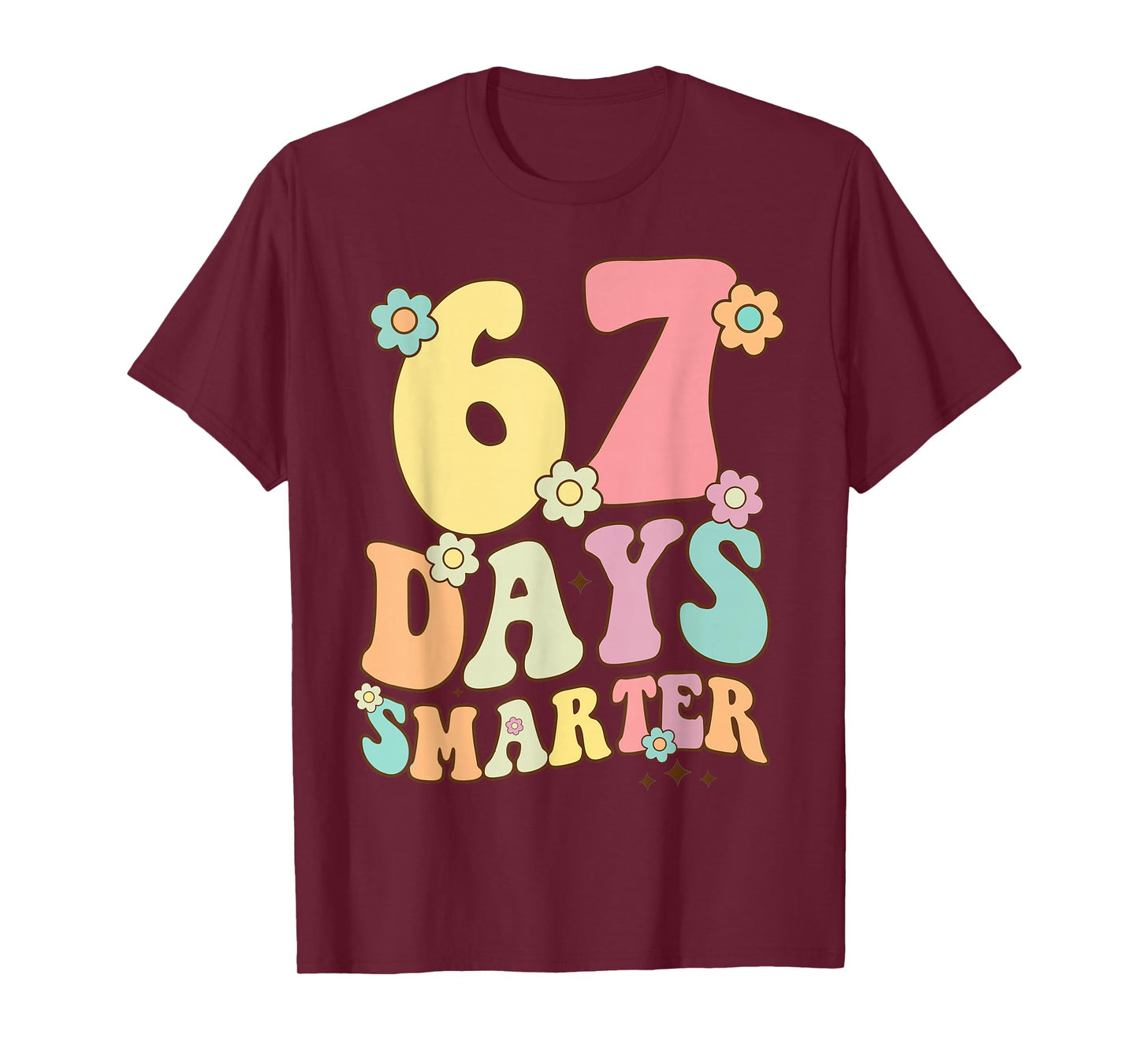 67 Days Smarter Happy 67th Day of School Teachers Boys Girls T-Shirt
