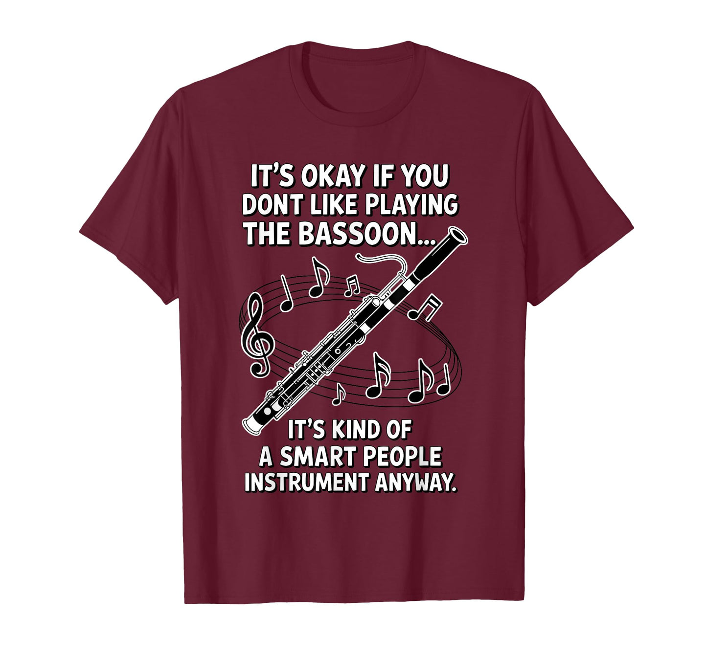 Cool Bassoon Design for Men Women Bassoon Player Bassoon T-Shirt
