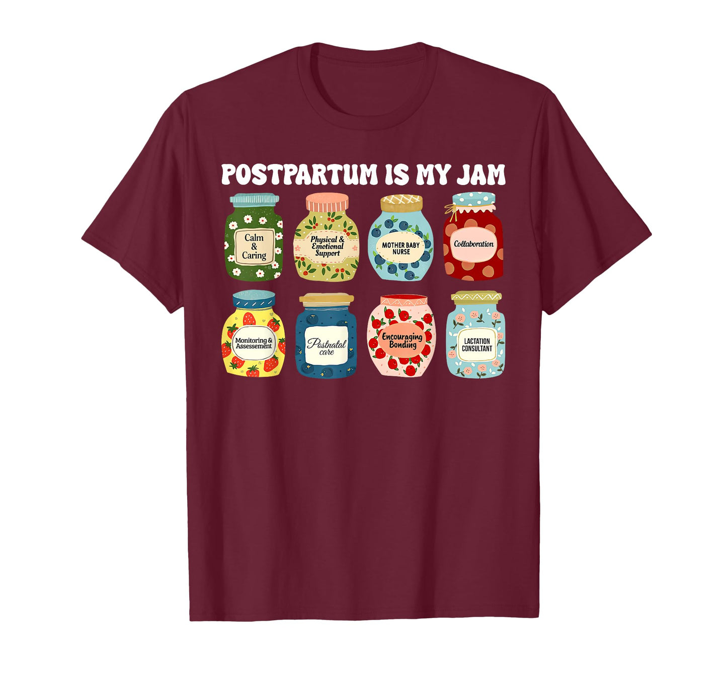 Cute Postpartum is My Jam Mother Baby Nurse OB Nursing L&D T-Shirt