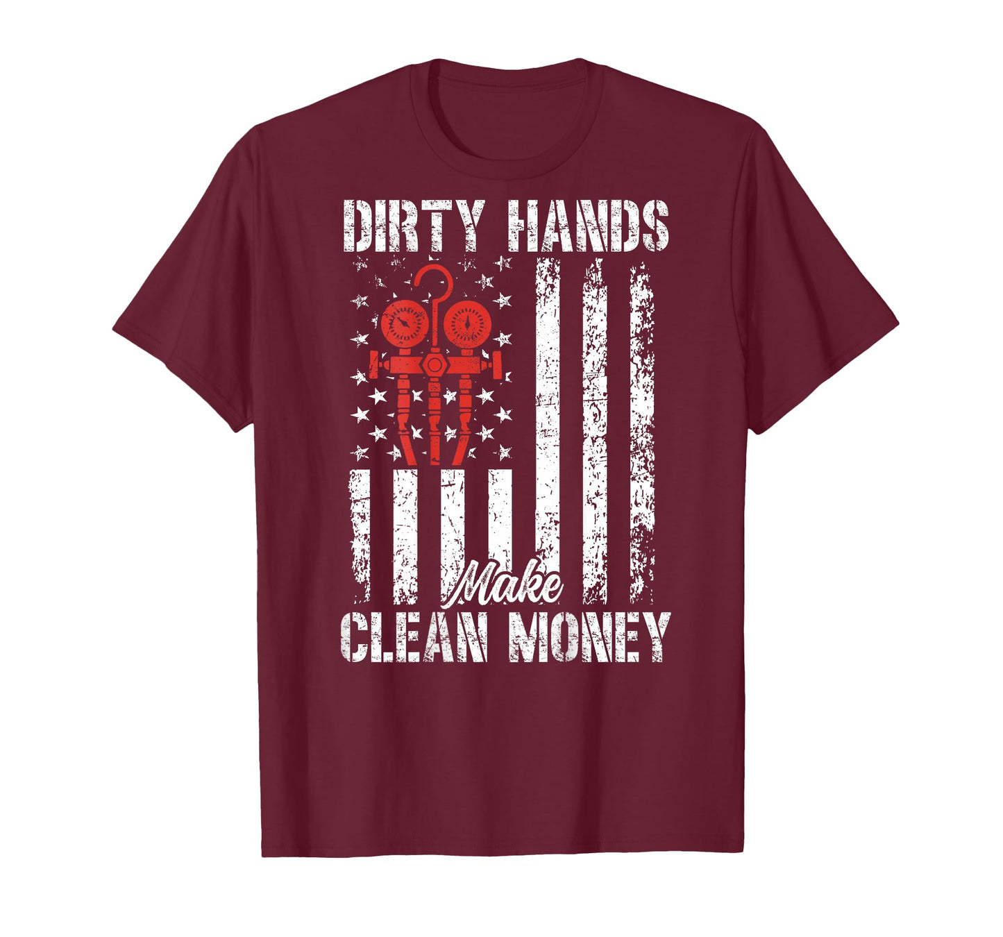 HVAC American Flag My Hands May Be Dirty My Money Clean T-Shirt