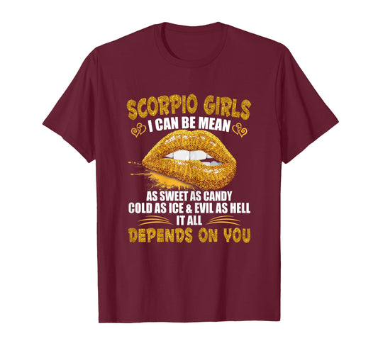 Womens Scorpio Girl I Can Be Mean Saying Birthday Zodiac Girls T-Shirt