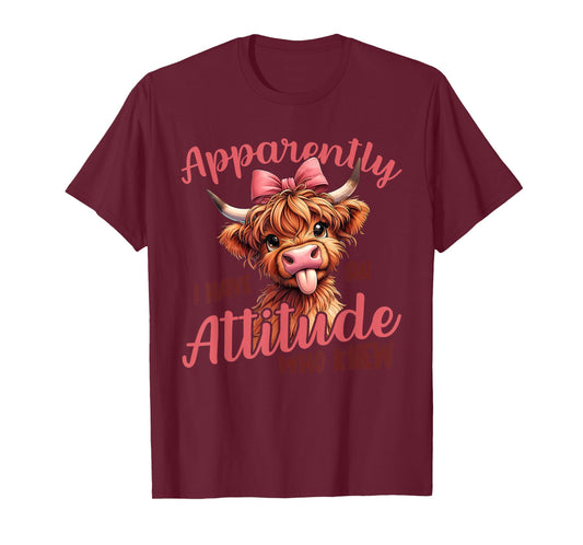 Apparently I Have An Attitude Who Knew Sarcasm Highland Cow T-Shirt