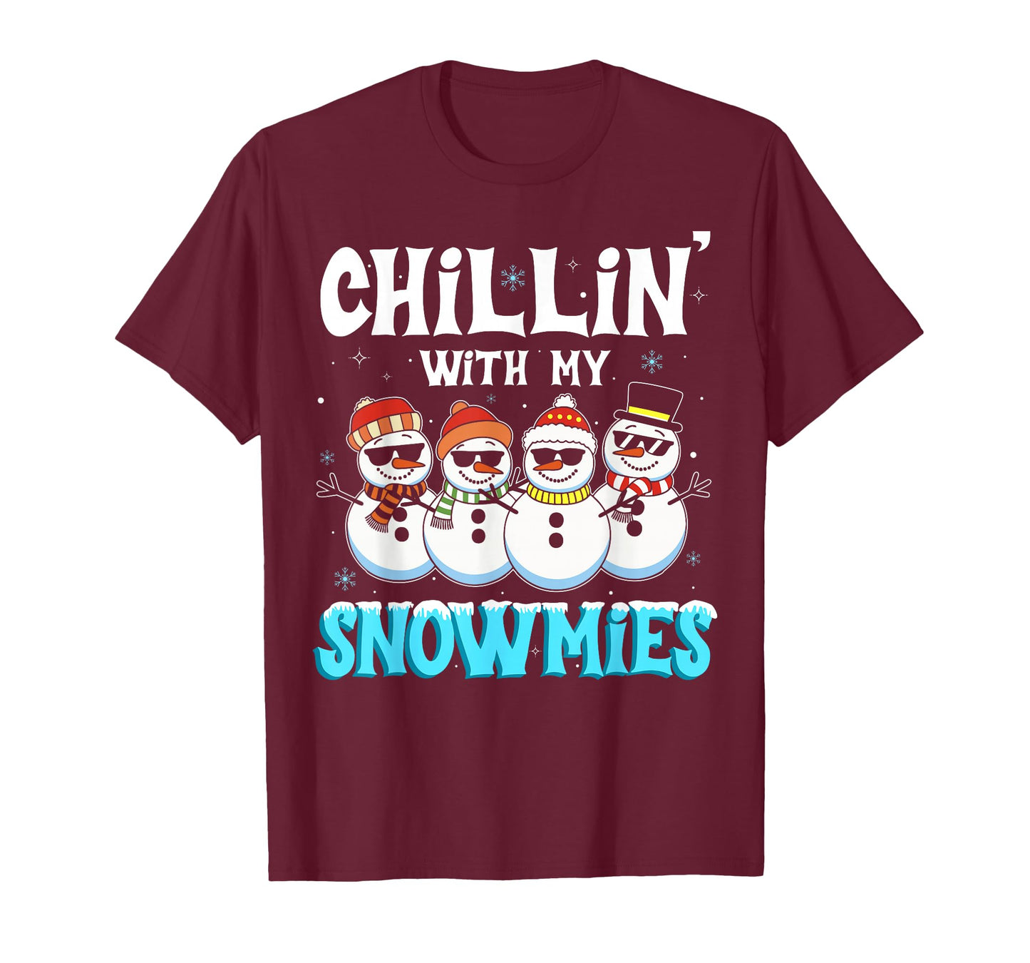 Chillin with My Snowmie Women Christmas Snowman Teacher Snow T-Shirt