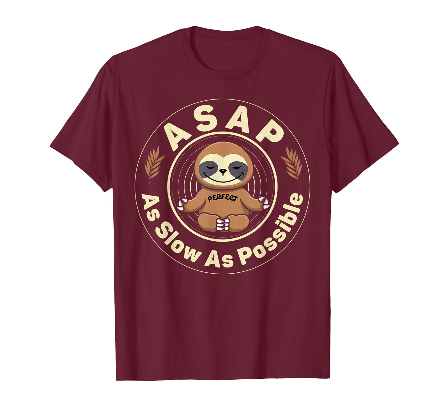 ASAP As Slow As Possible Shirt Sloth Nightdress Men Women T-Shirt