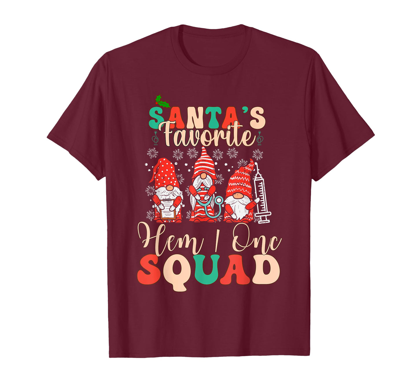 Christmas Oncology Hematology Nurse Squad Tee Peds Hem/Onc T-Shirt