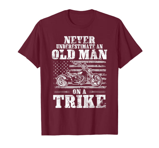 Never Underestimate An Old Man On A Trike Trike Motorcycles T-Shirt