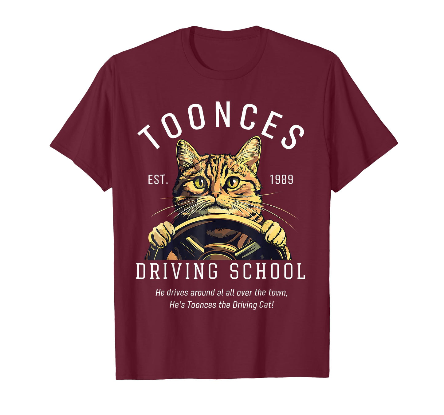 Toonces Driving School Est. 1989 - The Driving Cat T-Shirt