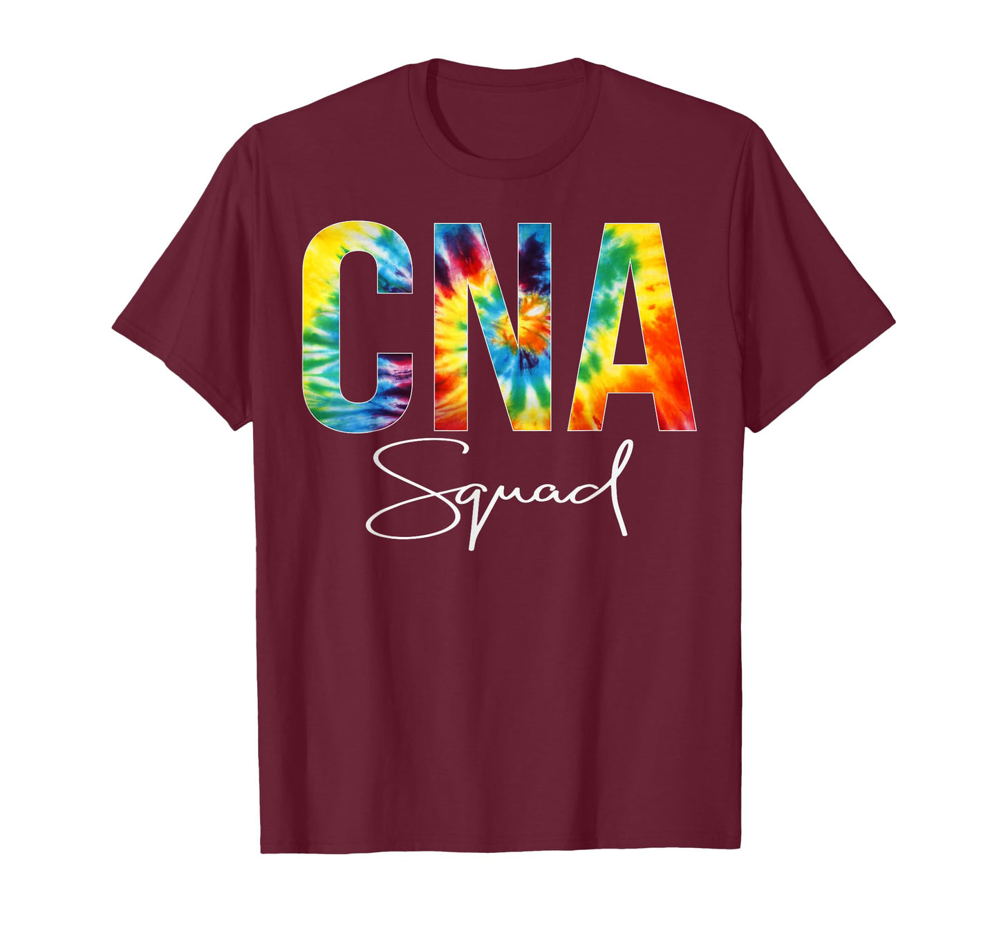 CNA Squad Appreciation Day Tie Dye For Women For Work T-Shirt