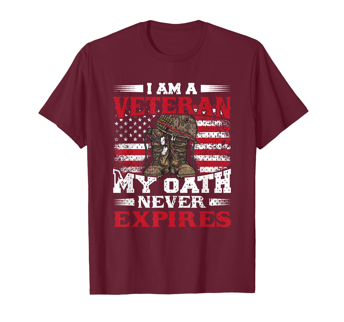 I Am A Veteran My Oath Never Expires - Veterans T-Shirt