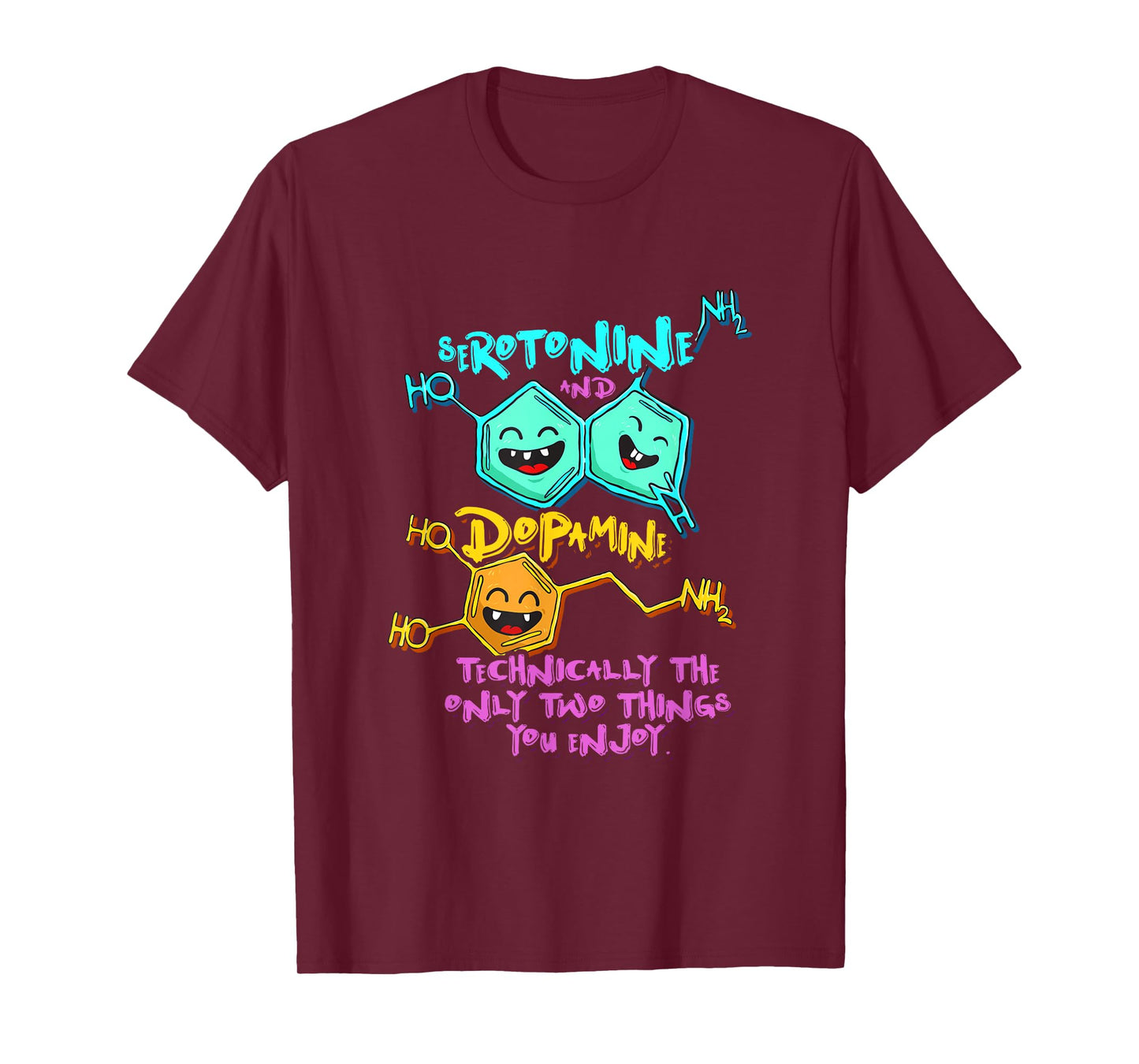 Serotonin Dopamine Joke Biology Chemistry Science T-Shirt