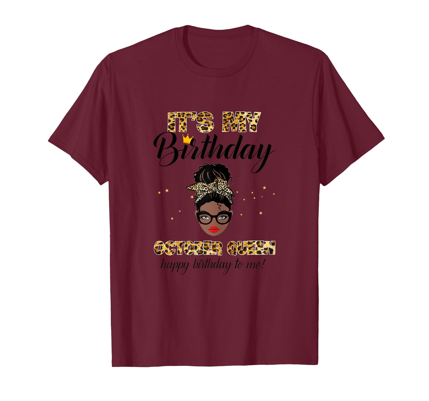 It's My Birthday October Melanin Queen Black Girl Women T-Shirt