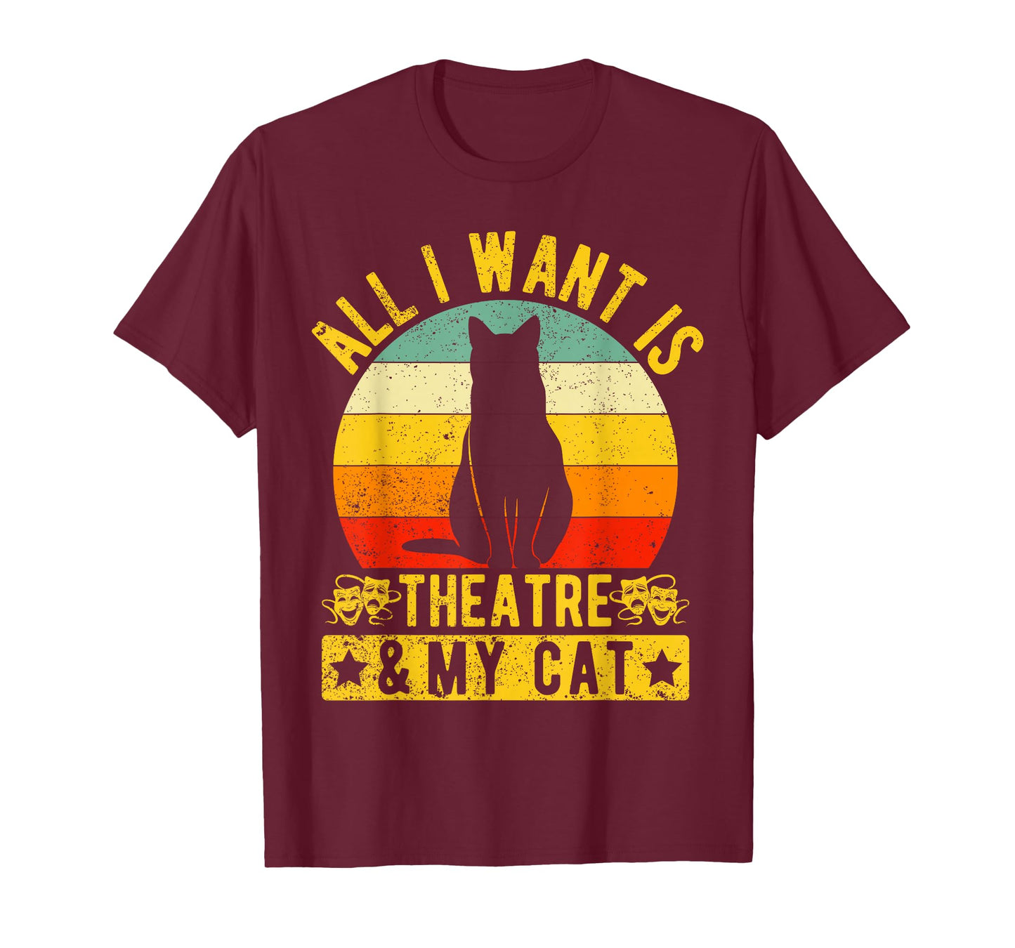 Music Theatre All I Want My Cat & Theatre Actors Broadway T-Shirt